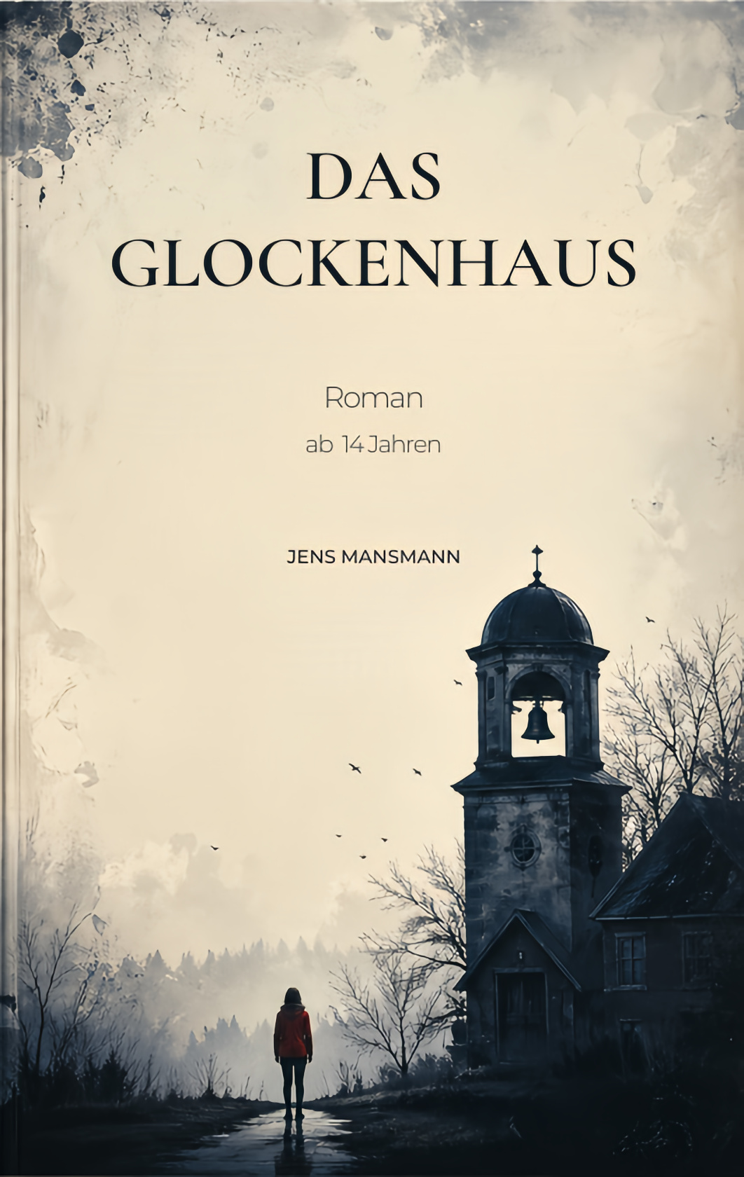 Das Glockenhaus: Roman ab 14 Jahren